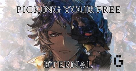 [Guide] Granblue Fantasy: Picking your free Eternal.